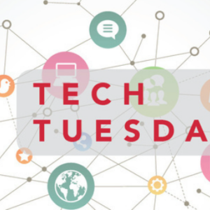 Tech Tuesday